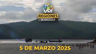 Noticias Regiones de Venezuela hoy - Miércoles 5 de Marzo de 2025 @VPItv