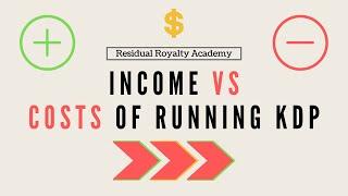 How Much Money Have I Spent To Earn $5700 In KDP Royalties? Self-Publishing Guide For Passive Income