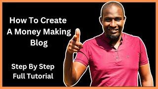 How To Create A Money Making Blog