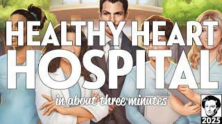 Healthy Heart Hospital in about 3 minutes