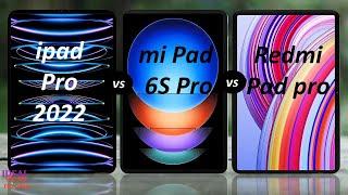 ipad pro 2022 vs xiaomi Pad 6S Pro vs Redmi Pad Pro