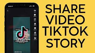 How to Share Tiktok Video to Tiktok Story 2022