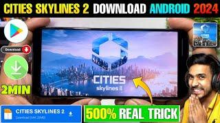 Cities Skylines 2 Download Android | How To Download Cities Skylines 2 On Android |Cities Skylines 2