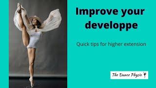How to improve your developpes and grand battement - Quick tip for higher extensions