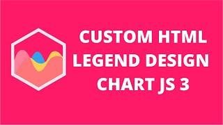 Custom HTML Legend Design Chart JS 3 | ChartJS 3