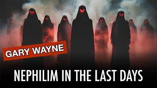 Nephilim In The Last Days - With Gary Wayne | Tough Clips