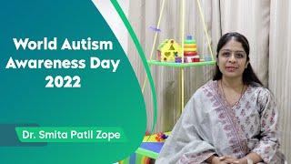 World Autism Awareness Day 2022 | Dr Smita Patil Zope