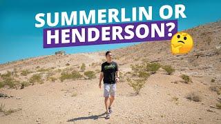 Moving to Summerlin Nevada vs Henderson