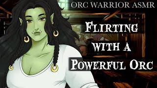 Flirting with a Powerful Orc || Orc Warrior ASMR {Passionate Growls & Kisses} {Gentle Dominant}