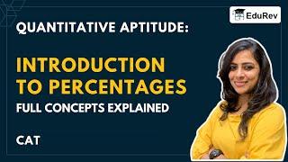 Introduction to Percentages - Quantitative Aptitude - CAT Preparation