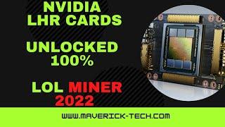 Nivida GPU LHR unlock 100% | lol miner 2022