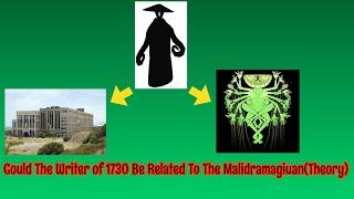 Could The Writer of 1730 Be Related To The Malidramagiuan(Theory)