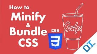 Gulp 4: How to Minify & Bundle CSS Files