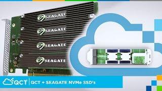 QCT & Seagate Radically Speed Your Data Center with NVMe SSDs