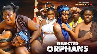 REJECTED ORPHANS  -STEPHANIE EKWU, ISAAC FRED, ELLA MERCY- LATEST NOLLYWOOD  2024 MOVIE