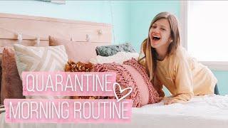 Quarantine Morning Routine - Summer 2020