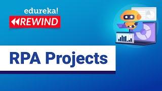 RPA Projects in 60 Minutes | Automation Anywhere | Real-Life RPA Projects | Edureka | RPA Rewind - 1