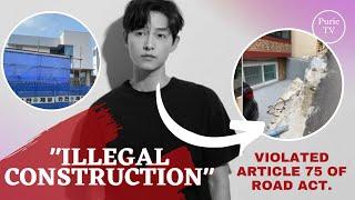 Song Joong Ki criticized for illegal construction and street modifications|PurieTV