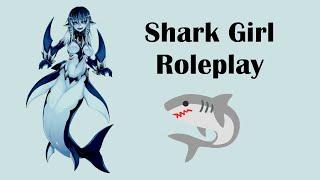 ASMR **V** Shark Girl Roleplay [REQUESTED]