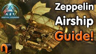 Ark ZEPLIN AIRSHIP GUIDE!