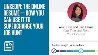 Create a killer LinkedIn profile that does the job hunt for you