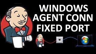 How To Connect Windows Slave Using Fixed Port Method | Jenkins Windows Agent Fixed Port | Fixed Port