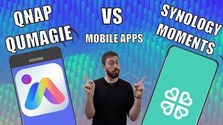 QNAP QuMagie VS Synology Moments 2020 Part II - Mobile App Review