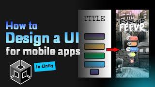 How to design a User Interface for mobile apps in Unity  | Eyelnd Feevr Deep Dives | 002