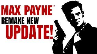 Max Payne Remake New Update!