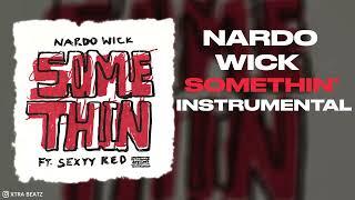 Nardo Wick & Sexyy Red - Somethin' (Instrumental)