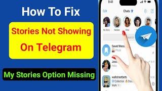 How To Fix My Stories Option Not Showing On Telegram | Telegram My Stories New Feature 2023