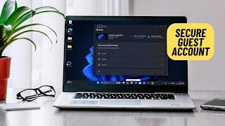How to Add a Guest Account in Windows 11 24H2 - SECURELY!