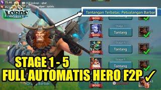 TANTANGAN TERBATAS : PETUALANGAN BARBAR FULL AUTO HERO F2P - Lords Mobile