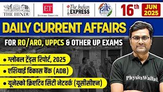 Current Affairs Today| 16 June 2025 Daily Current Affairs | RO/ARO Re-Exam & UPPCS | UPPSC Wallah