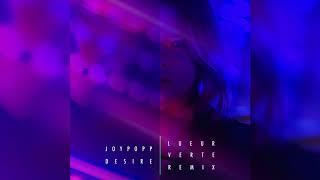 Joypopp - Desire (Lueur Verte Remix)