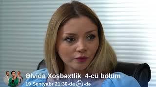 Əlvida Xoşbəxtlik 4-cü bölüm (qısa fraqman) 19 Sentyabr 21:30 ATV-də