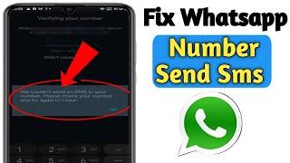 How to Fix WhatsApp We couldn't send an SMS to your number. Please check your number try again Error