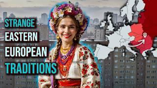 The Strange World of EASTERN EUROPEAN CULTURE