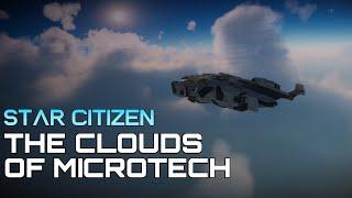 The Clouds of Microtech - NEW Volumetric Clouds in PTU 3.15.1 - Star Citizen