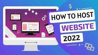 How to Host a Website in 2022 | 3 Easy Steps Explained Host Website!