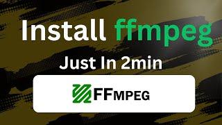 Install FFmpeg in Just 2 Minutes | Quick & Easy Guide | I Plus T Solution