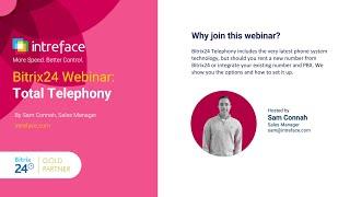 BITRIX24 WEBINAR: TOTAL TELEPHONY