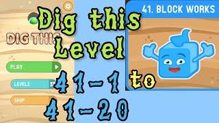 Dig this (Dig it) Level 41-1 to 41-20 | Block works | Chapter 41 level 1-20 Solution Walkthrough