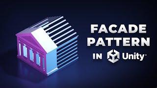 Facade Pattern in Unity