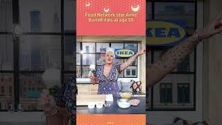 Food Network star Anne Burrell dies at age 55