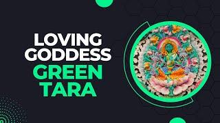 Exploring the Meaning and Significance of Green Tara A Buddhist Goddess of Compassion and Protection