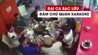 Đại ca cộm cán Bạc Liêu đâm chủ quán karaoke trên bàn nhậu