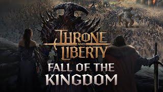 THRONE AND LIBERTY: Fall of the Kingdom