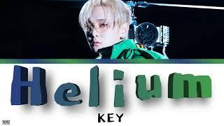 KEY – Helium. ПЕРЕВОД НА РУССКИЙ\ТЕКСТ\КИРИЛЛИЗАЦИЯ