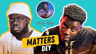 MATTERS DEY!!! Kwadwo Sheldon and Elikem vs. Big Paradise: A Glimpse